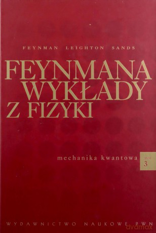 Feynmana Wykłady Z Fizyki Tom 3 /w.5u/ - Opracowanie Zbiorowe [KSIĄŻKA]