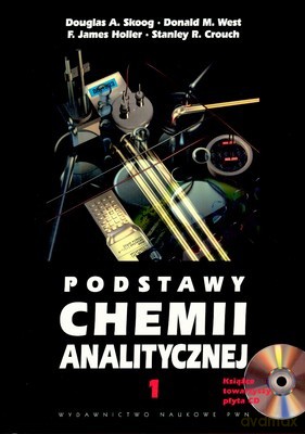 Podstawy Chemii Analitycznej T.1 + CD - Opracowanie Zbiorowe [KSIĄŻKA]