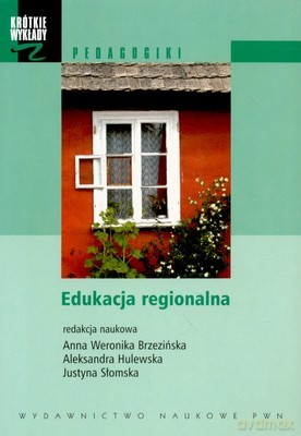 Edukacja Regionalna /w.1/ - Opracowanie Zbiorowe [KSIĄŻKA]