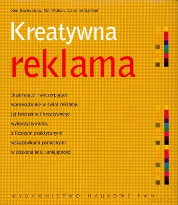 Kreatywna Reklama /w.1/ - Opracowanie Zbiorowe [KSIĄŻKA]