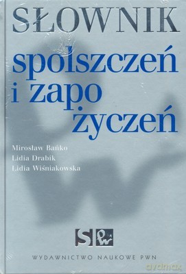 Słownik Spolszczeń I Zapożyczeń /w.1/ - Opracowanie Zbiorowe [KSIĄŻKA]