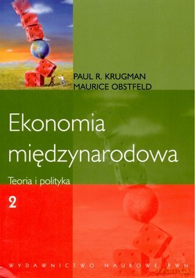 Ekonomia Międzynarodowa Teoria I Polityka T.2 - Paul R.Krugman, Maurice Obstfeld [KSIĄŻKA]