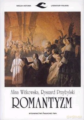 Romantyzm /op.karton/wyd.7-2d/ - Alina Witkowska, Ryszard Przybylski [KSIĄŻKA]