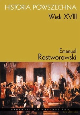 Historia Powszechna Wiek Xviii - Emanuel Rostworowski [KSIĄŻKA]