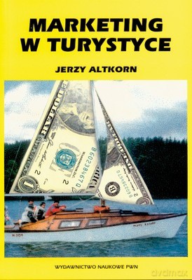 Marketing W Turystyce - Jerzy Altkorn [KSIĄŻKA]