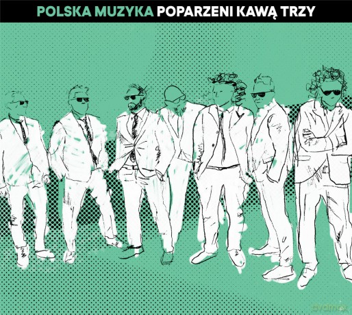 Polska Muzyka Poparzeni Kawą Trzy [CD]