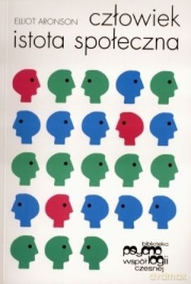 Człowiek Istota Społeczna - Elliot Aronson [KSIĄŻKA]