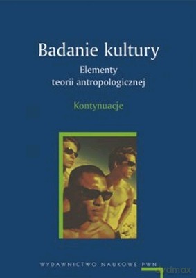 Badanie Kultury Kontynuacje Wyd. I - Marian Kempny, Ewa Nowicka [KSIĄŻKA]