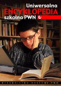 Uniwersalna Encyklopedia Szkolna PWN -   [KSIĄŻKA]