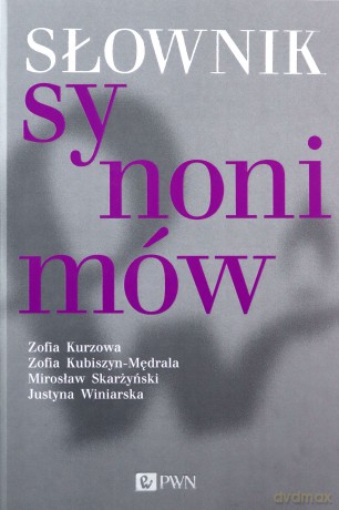 Słownik Synonimów - Praca Zbiorowa [KSIĄŻKA]