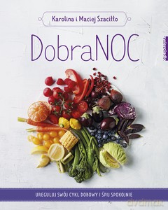 DobraNOC - Karolina Szaciłło, Maciej Szaciłło [KSIĄŻKA]