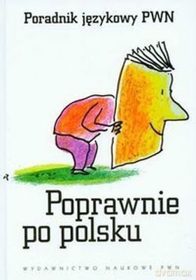 Poprawnie Po Polsku Poradnik Językowy (twarda) -   [KSIĄŻKA]