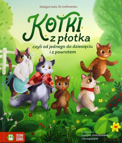 Kotki z płotka, czyli od 1 do 10 i z powrotem - Małgorzata Strzałkowska [KSIĄŻKA]