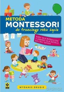 Metoda Montessori do trzeciego roku życia - Charlotte Poussin [KSIĄŻKA]