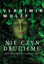 Nie czyń drugiemu - Vladimir Wolff [KSIĄŻKA]