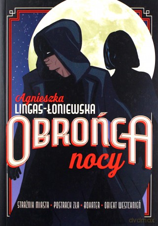Obrońca nocy - Agnieszka Lingas-Łoniewska [KSIĄŻKA]