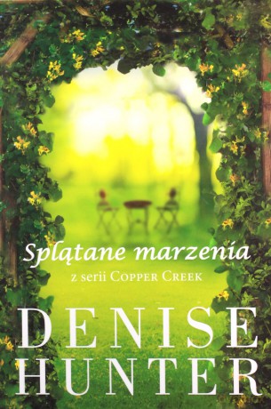 Miasteczko Copper Creek (Tom 1-3) - Denise Hunter [KSIĄŻKA]