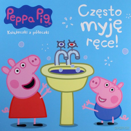 Peppa Pig. Książeczki z półeczki nr wyd. 64 Czesto myję rece! [KSIĄŻKA]