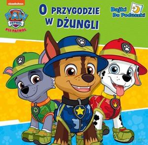 Psi Patrol. O przygodzie w dżungli [KSIĄŻKA]