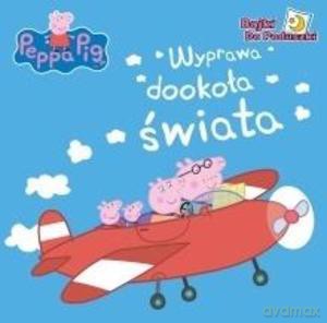 Świnka Peppa .Wyprawa dookoła świata [KSIĄŻKA]