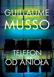 Telefon od anioła - Guillaume Musso [KSIĄŻKA]
