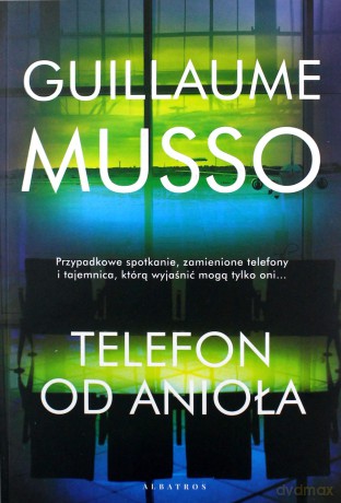 Telefon od anioła - Guillaume Musso [KSIĄŻKA]