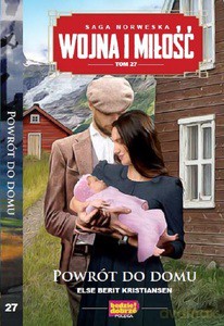 Wojna i miłość (Tom 27) Powrót do domu - Berit Kristiansen Else [KSIĄŻKA]