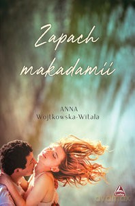 Zapach makadami - Anna Wojtkowska-Witala [KSIĄŻKA]