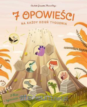 7 opowieści na każdy dzień tygodnia. T-Rex [KSIĄŻKA]