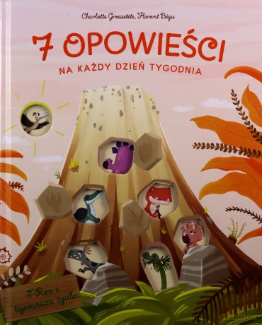 7 opowieści na każdy dzień tygodnia. T-Rex [KSIĄŻKA]