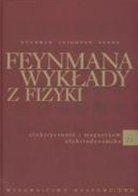 Feynmana Wykłady Z Fizyki Tom 2.1 (twarda) - Richard Philips Feynman [KSIĄŻKA]