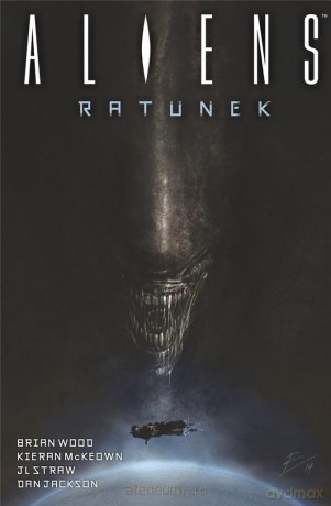 Aliens. Ratunek - Brian Wood [KOMIKS]