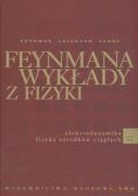 Feynmana Wykłady Z Fizyki Tom 2.2 (twarda) - Richard Philips Feynman [KSIĄŻKA]