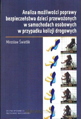 Analiza możliwości poprawy bezpieczeństwa dzieci - M. Świetlik [KSIĄŻKA]