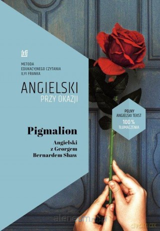 Angielskiprzy okazji. Pigmalion - Ilya Frank, Shaw Georg Bernard [KSIĄŻKA]