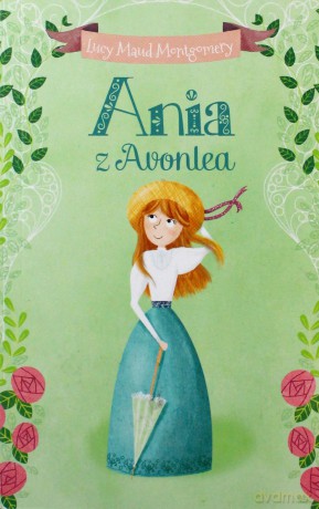 Ania z Avonlea - Lucy Maud Montgomery [KSIĄŻKA]