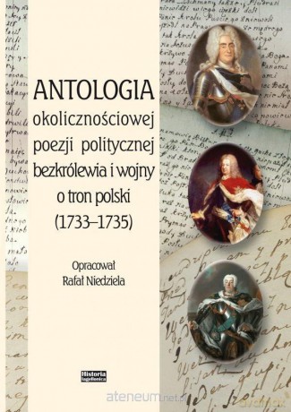 Antologia okolicznościowej poezji politycznej - Rafał Niedziela [KSIĄŻKA]
