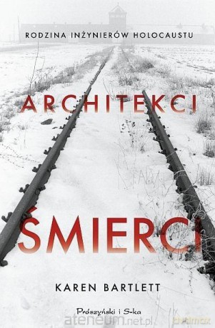 Architekci śmierci - Karen Bartlett [KSIĄŻKA]