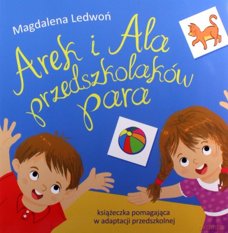 Arek i Ala przedszkolaków para - Magdalena Ledwoń [KSIĄŻKA]