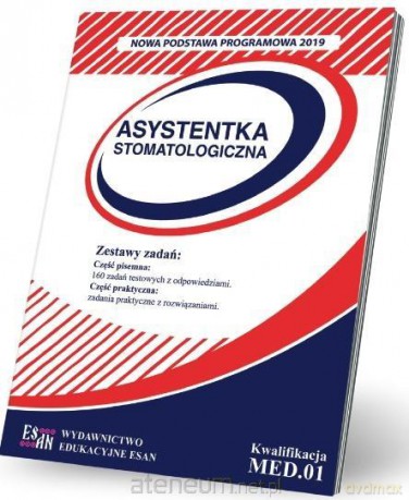 Asystentka stomatologiczna. Kwalifikacja MED.01 [KSIĄŻKA]