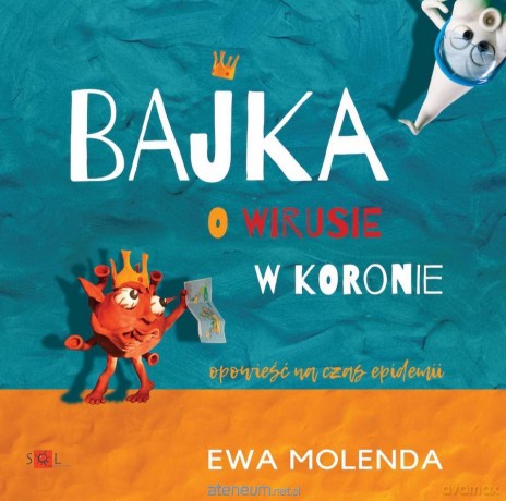 Bajka o wirusie w koronie - Ewa Molenda [KSIĄŻKA]