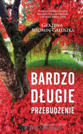 Bardzo długie przebudzenie - Jeromin-Gałuszka Grażyna [KSIĄŻKA]