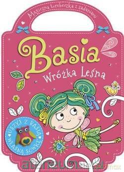Basia leśna wróżka. Zaczarowana torebeczka - Agnieszka Kamińska [KSIĄŻKA]