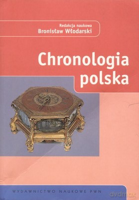 Chronologia Polska - Bronisław Włodarski [KSIĄŻKA]