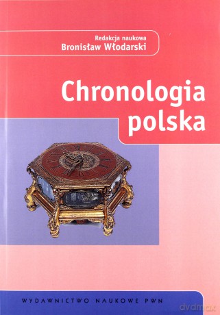 Chronologia Polska - Bronisław Włodarski [KSIĄŻKA]