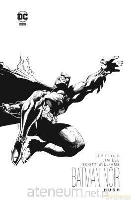 Batman Noir. Hush - Jeph Loeb [KOMIKS]
