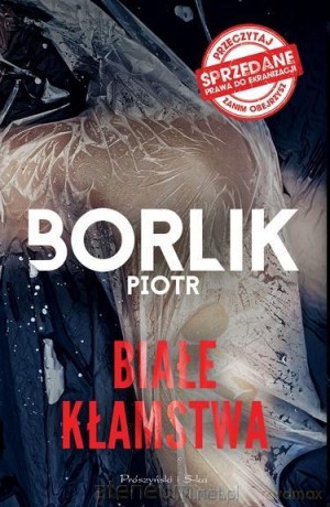 Białe kłamstwa - Borlik Piotr [KSIĄŻKA]