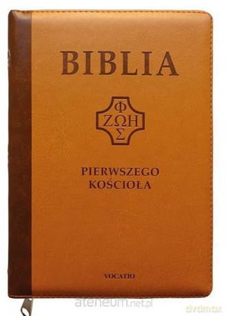 Biblia pierwszego Kościoła z paginat. karmelowa [KSIĄŻKA]