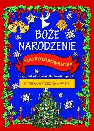 Boże Narodzenie do kolorowania - z kredkami [KSIĄŻKA]