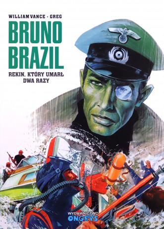 Bruno Brazil. Rekin, który umarł dwa razy - Greg [KOMIKS]